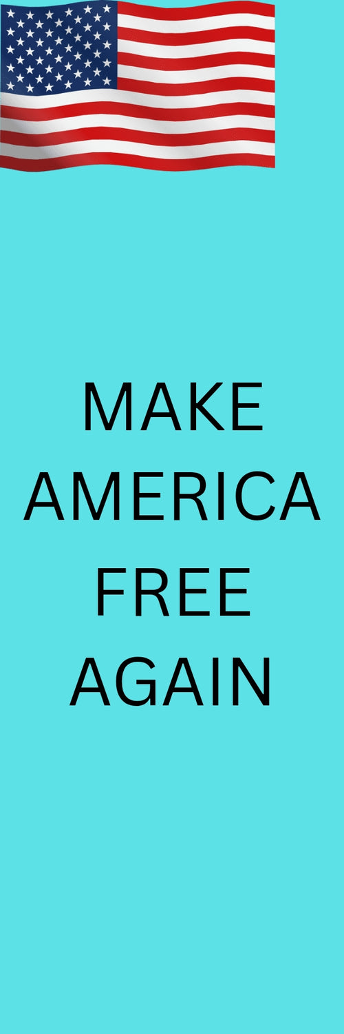 Make America free again